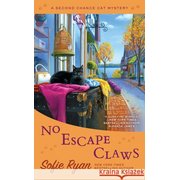 No Escape Claws: Second Chance Cat Mystery #6