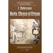 Horia, Closca si Crisan - Liviu Rebreanu